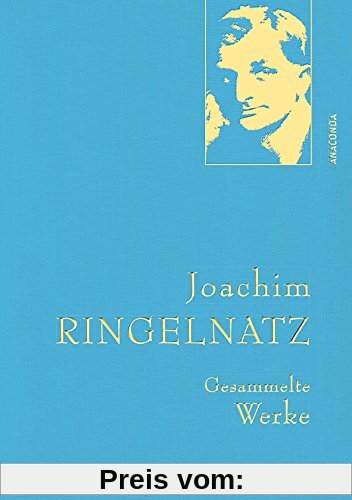 Joachim Ringelnatz - Gesammelte Werke